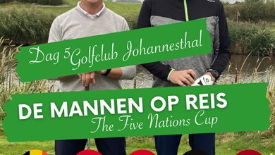 De mannen op reis: Dag 4/5 Golfclub Johannesthal